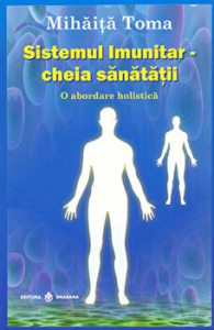 Sistemul imunitar: cheia sanatatii