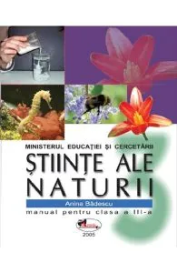 Stiinte ale naturii - Clasa 3 - Manual de Anina Badescu