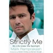 Strictly Me. My Life Under the Spotlight de Mark Ramprakash