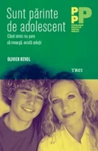Sunt parinte de adolescent de Olivier Revol