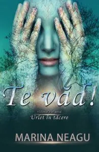 Te vad! Urlet in tacere vol.2 de Marina Neagu