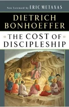 The Cost of Discipleship de Dietrich Bonhoeffer