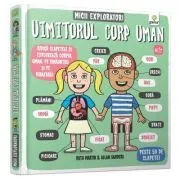 Uimitorul corp uman. Colectia Micii exploratori de Ruth Martin