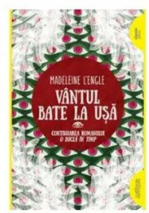 Vantul bate la usa de Madeleine L'Engle