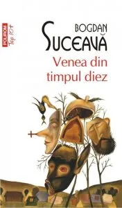 Venea din timpul diez de Bogdan Suceava