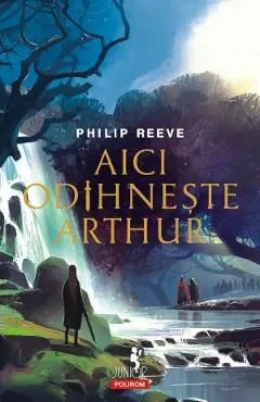 Aici odihneste Athur de Philip Reeve
