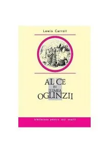 Alice în Lumea Oglinzii de Lewis Carroll