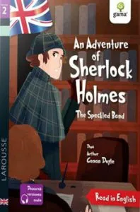 An Adventure of Sherlock Holmes. The Speckled Band. Read in English. Dificultate 2