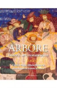 Arbore: History, art, restauration de Oliviu Boldura