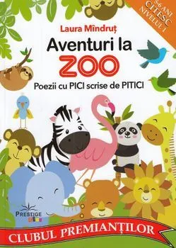 Aventuri la Zoo. Poezii cu pici scrise de pitici de Laura Mandrut