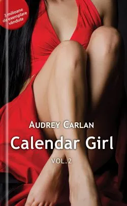 Calendar Girl. Volumul II de Audrey Carlan