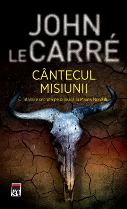 Cantecul misiunii de John le Carre
