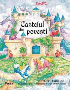 Castelul din povesti - carte carusel