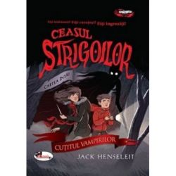 CEASUL STRIGOILOR. Cartea intai. CUTITUL VAMPIRILOR
