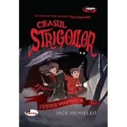 CEASUL STRIGOILOR. Cartea intai. CUTITUL VAMPIRILOR