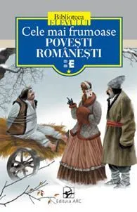 Cele mai frumoase povesti romanesti Vol.1