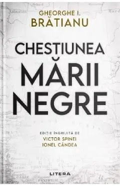 Chestiunea Marii Negre de Gheorghe I. Bratianu