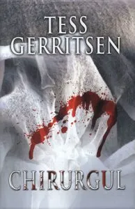 Chirurgul de Tess Gerritsen