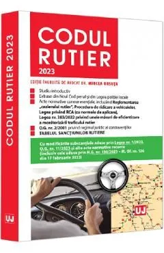 Codul rutier 2023 de Mircea Ursuta