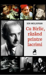 Cu Birlic, râzând printre lacrimi