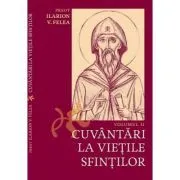 Cuvantari la vietile sfintilor, 2 de Ilarion V. Felea