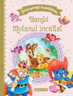 Două povești încântătoare: Bambi / Motanul încălțat
