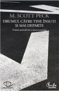 Drumul catre tine insuti si mai departe
