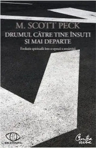 Drumul catre tine insuti si mai departe