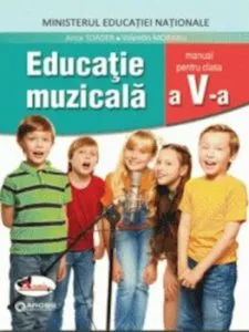 Educatie muzicala. Manual clasa a V-a de Anca Toader