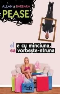 El e cu minciuna, ea vorbeste-ntruna de Barbara Pease