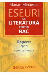 Eseuri de literatura pentru BAC de Marian Mihaescu
