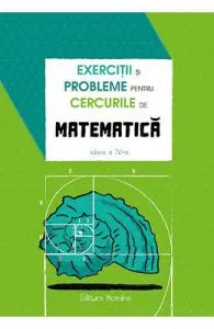 Exercitii si probleme pentru cercurile de matematica