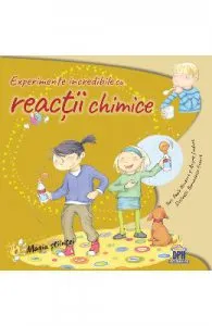 Experimente incredibile cu reactii chimice de Angels Jimenez
