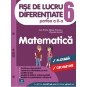 Fise de lucru diferentiate. Matematica. Clasa a 6-a. Partea a 2-a
