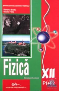 Fizica Cls 12 F1 F2 de Vasile Falie