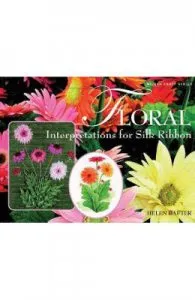 Floral Interpretations for Silk Ribbon de Helen Dafter