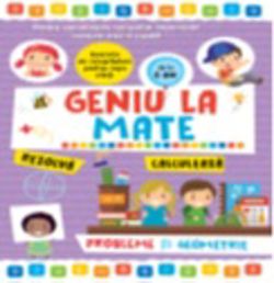 Geniu la mate - probleme si geometrie Vol. 5