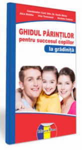 Ghidul Parintilor pentru succesul copiilor - la gradinita
