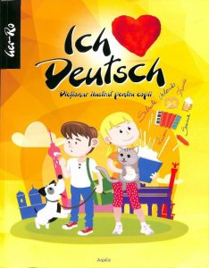Ich Liebe Deutch-Dictionar ilustrat pentru copii