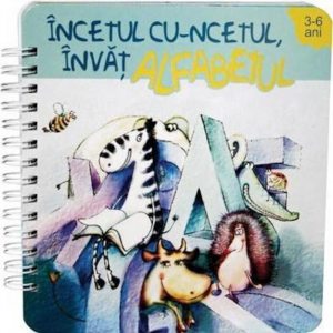 Incetul cu-ncetul, invat alfabetul