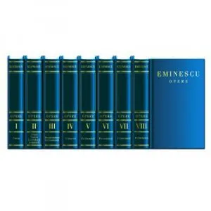 Integrala Mihai Eminescu (Opera completa - 8 volume)