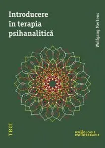 Introducere in terapia psihanalitica de Wolfgang Mertens