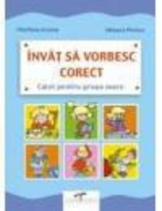 Invat sa vorbesc corect. Caiet pentru grupa mare