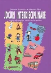 Jocuri interdisciplinare de Stefania Antonovici