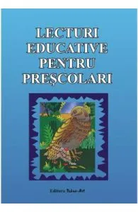 Lecturi educative pentru prescolari de Daniela Dosa