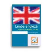 Limba engleza. Dictionar de expresii uzuale de Cosmina Draghici