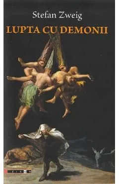 Lupta cu demonii de Stefan Zweig