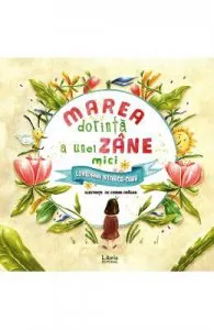 Marea dorinta a unei zane mici de Loredana Stanca-Dinu