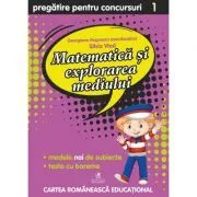 Matematica si explorarea mediului. Pregatire pentru concursuri. Clasa 1 de Georgiana Gogoescu