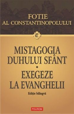 Mistagogia Duhului Sfant. Exegeze la Evanghelii
